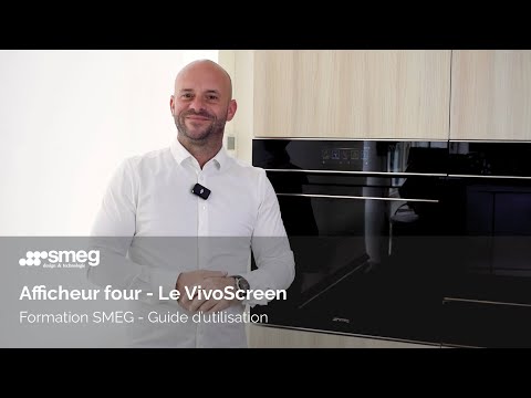Technologie VivoScreen - Smeg France Officiel - Afficheurs Fours - Le VivoScreen - Guide d'utilisation