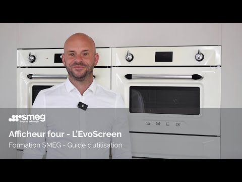Technologie EvoScreen - Smeg France Officiel - Afficheurs Fours - L'EvoScreen - Guide d'utilisation